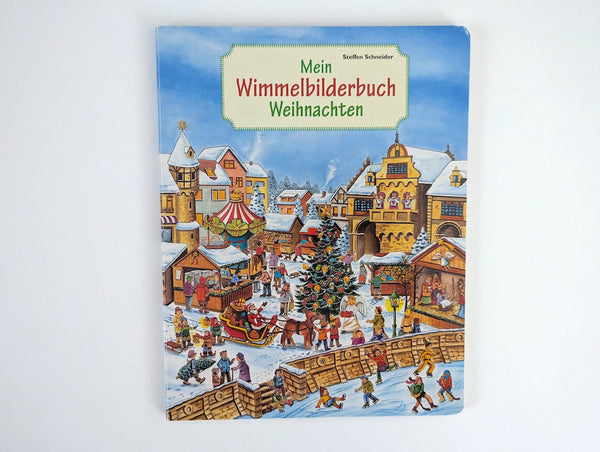 Mein Wimmelbilderbuch Weihnachten - Steffen Schneider